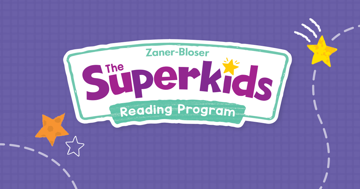 The Superkids Reading Program © 2026 | Zaner-Bloser->