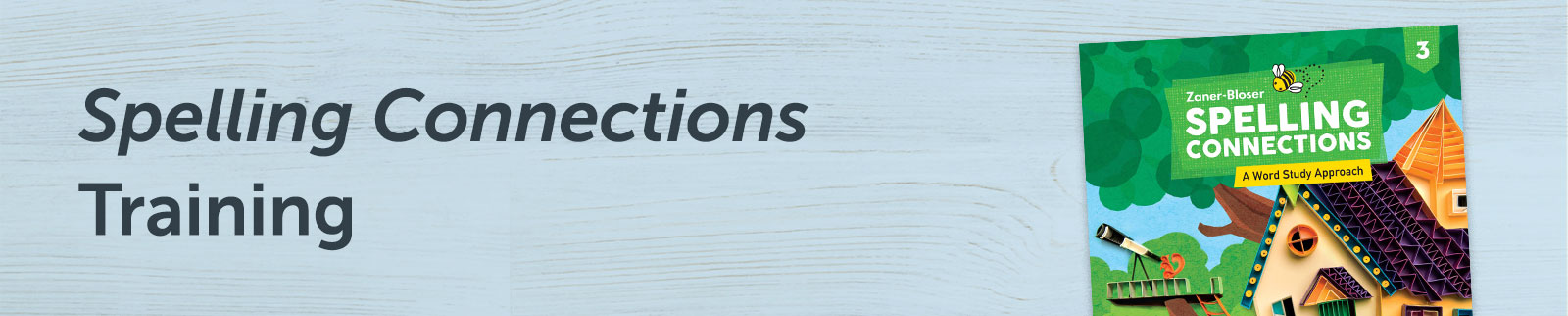 Zaner-Bloser Spelling Connections A Word Study Approach
