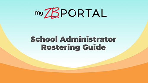 School Administrator Rostering Guide