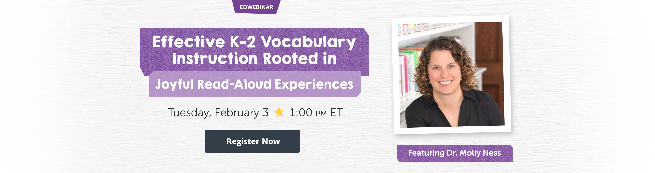 Effective Vocabulary Instruction with Read-Alouds | Register