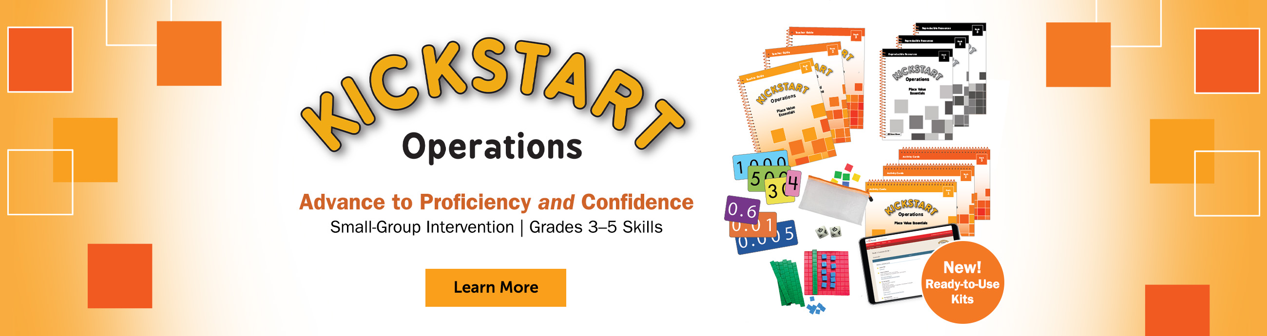 Kickstart Operations Advance to Proficiency and Confidence Small-Group Intervention | Grades 3-5 Skills Learn More